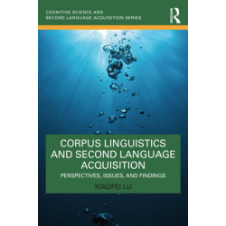 Corpus Linguistics and Second Language Acquisition: Perspectives, Issues, and Findings