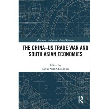 The China-US Trade War and South Asian Economies