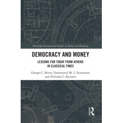 Democracy and Money: Lessons for Today from Athens in Classical Times