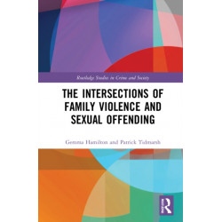 The Intersections of Family Violence and Sexual Offending