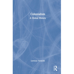 Colonialism: A Global History