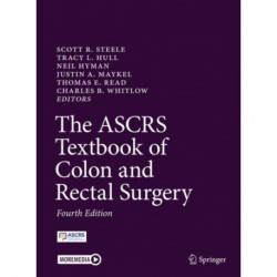 The ASCRS Textbook of Colon and Rectal Surgery