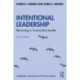 Intentional Leadership: Becoming a Trustworthy Leader