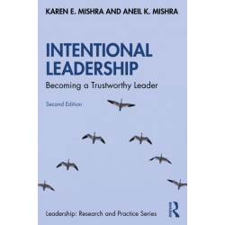 Intentional Leadership: Becoming a Trustworthy Leader