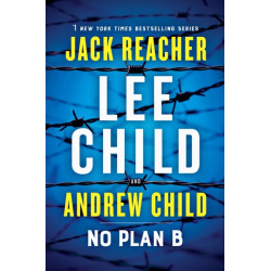 No Plan B: A Jack Reacher Novel