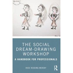 The Social Dream-Drawing Workshop: A Handbook for Professionals