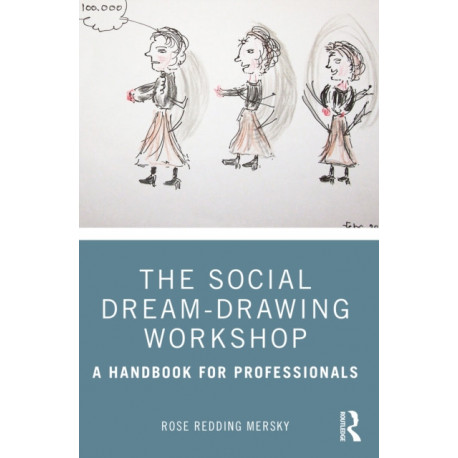 The Social Dream-Drawing Workshop: A Handbook for Professionals