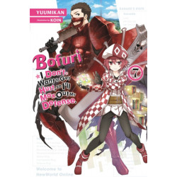 Bofuri: I Don't Want to Get Hurt, so I'll Max Out My Defense., Vol. 7 (light novel)