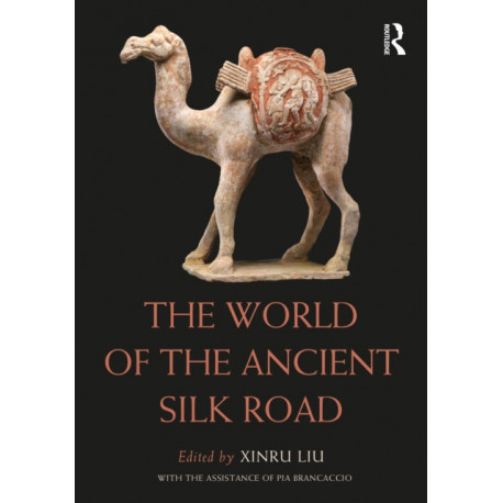 The World of the Ancient Silk Road