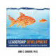 Leadership Development: Program Manual - for Use with the Leadership Skills Inventory