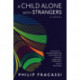 A Child Alone with Strangers: A Novel