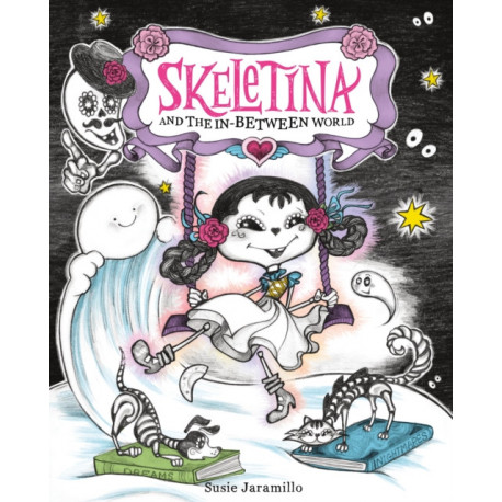 Skeletina and the In-Between World