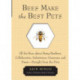 Bees Make the Best Pets: All the Buzz About Being Resilient, Collaborative, Industrious, Generous, and Sweet- Straight from the Hive