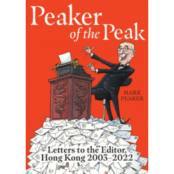 Peaker of the Peak: Letters to the Editor, Hong Kong 2003-2022