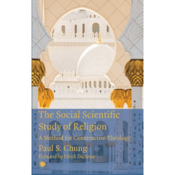 The Social Scientific Study of Religion: A Method for Constructive Theology