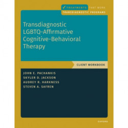 Transdiagnostic LGBTQ-Affirmative Cognitive-Behavioral Therapy: Workbook