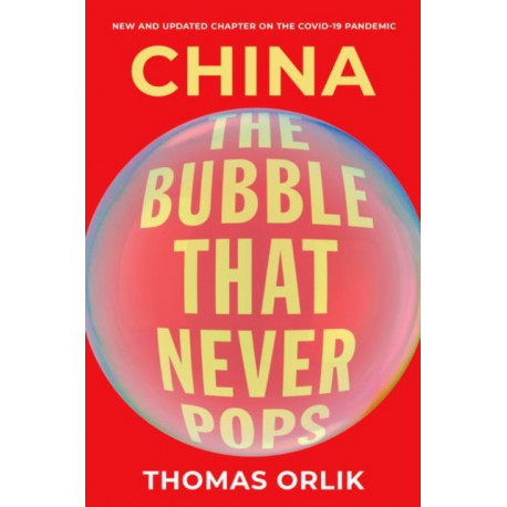 China: The Bubble that Never Pops