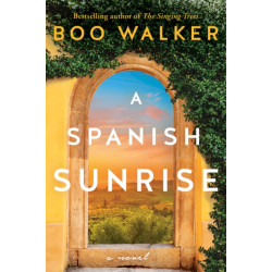 A Spanish Sunrise: A Novel