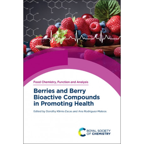 Berries and Berry Bioactive Compounds in Promoting Health