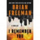 I Remember You: A Thriller