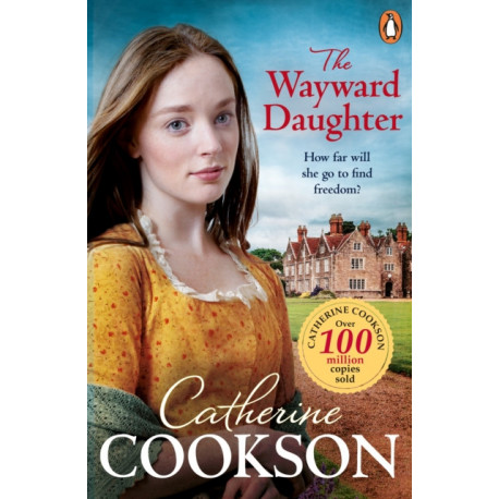 The Wayward Daughter: A heart-warming and gripping historical fiction book from the bestselling author