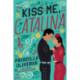 Kiss Me, Catalina