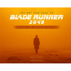 The Art and Soul of Blade Runner 2049 - Revised and Expanded Edition