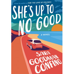 She's Up to No Good: A Novel