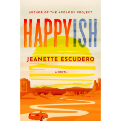 Happyish: A Novel