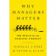 Why Managers Matter: The Perils of the Bossless Company