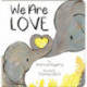 We Are Love