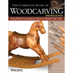 The Complete Book of Woodcarving, Updated Edition: Everything You Need to Know to Master the Craft