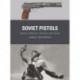 Soviet Pistols: Tokarev, Makarov, Stechkin and others
