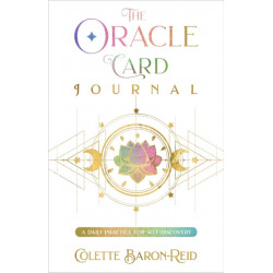 The Oracle Card Journal: A Daily Practice for Igniting Your Insight, Intuition, and Magic