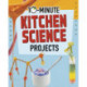 10-Minute Kitchen Science Projects