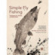 Simple Fly Fishing (Revised Second Edition)