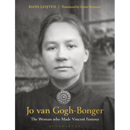 Jo van Gogh-Bonger: The Woman Who Made Vincent Famous