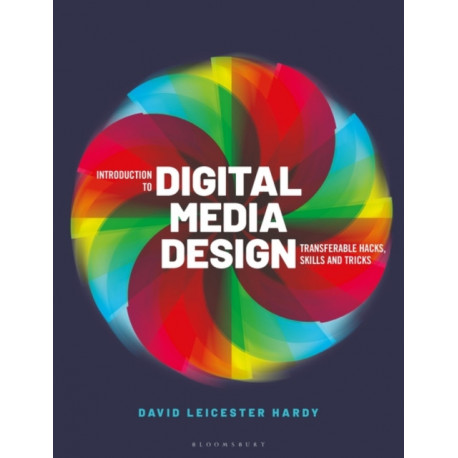 Introduction to Digital Media Design: Transferable hacks, skills and tricks