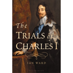 The Trials of Charles I