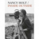 Nancy Holt: Inside/Outside
