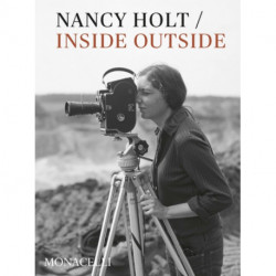 Nancy Holt: Inside/Outside