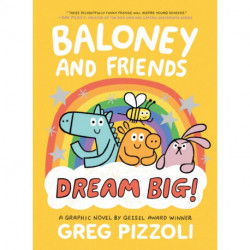 Baloney and Friends: Dream Big!