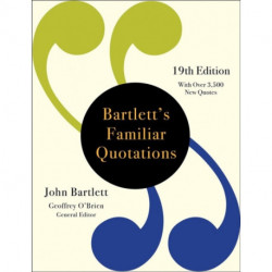 Bartlett's Familiar Quotations (19th Edition)