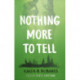 Nothing More to Tell: The new release from bestselling author Karen McManus