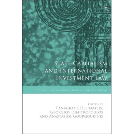 State Capitalism and International Investment Law