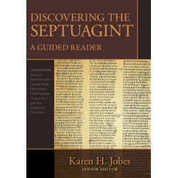 Discovering the Septuagint – A Guided Reader: A Guided Reader