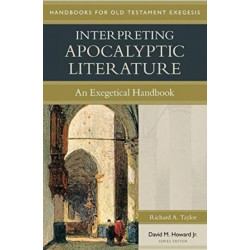 Interpreting Apocalyptic Literature – An Exegetical Handbook: An Exegetical Handbook