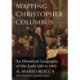 Mapping Christopher Columbus: An Historical Geography of His Early Life to 1492