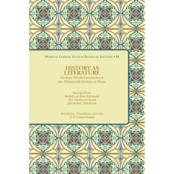 History as Literature: German World Chronicles of the Thirteenth Century in Verse