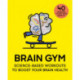Brain Gym: 40 workouts to boost your brain health
